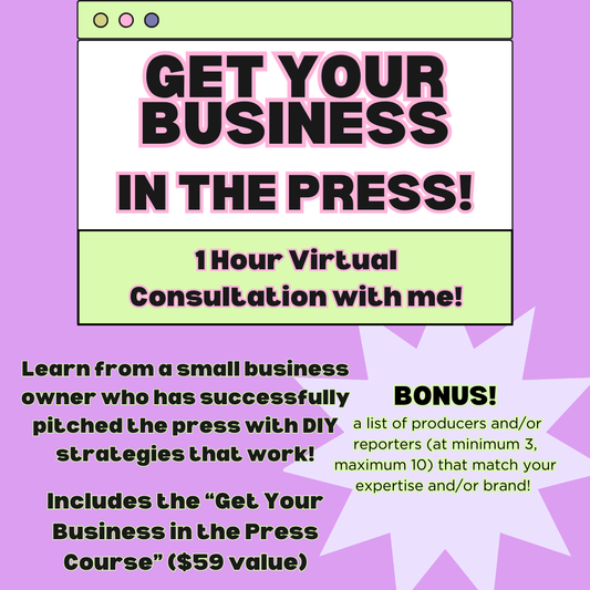 Virtual Consultation One-Hour with Me! (includes the "Get Your Business in the Press Course)